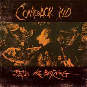 Comeback Kid - Beds Are Burning