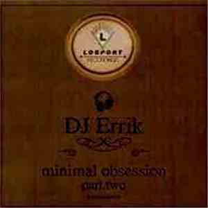 DJ Errik - Minimal Obsession (Part Two)