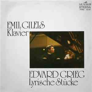 Edvard Grieg, Emil Gilels - Lyrische Stücke