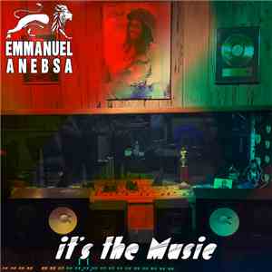 Emmanuel Anebsa - It's the music
