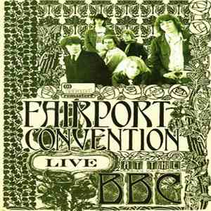 Fairport Convention - Live At The BBC