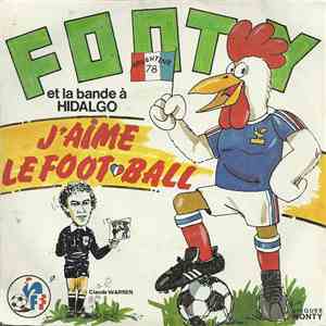 Footy Et La Bande A Hidalgo - J'Aime Le Football