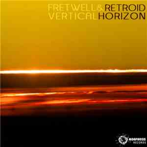 Fretwell & Retroid - Vertical Horizon