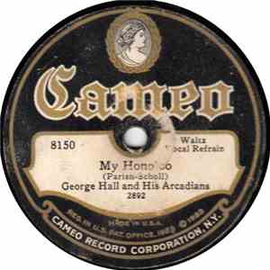 George Hall And His Arcadians / Miami Royal Palm Orchestra - My Honoloo / R ...