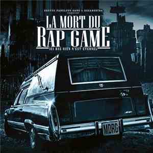 Ghetto Fabulous Gang - La Mort Du Rap Game
