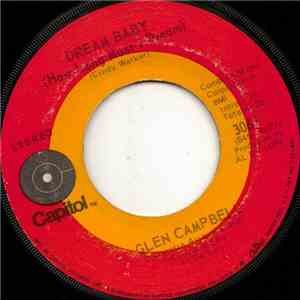 Glen Campbell - Dream Baby (How Long Must I Dream) / Here And Now