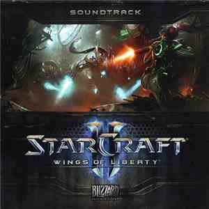 Glenn Stafford, Derek Duke, Russell Brower & Neal Acre - Starcraft II: Wings Of Liberty Soundtrack