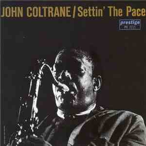 John Coltrane - Settin' The Pace