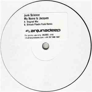 Junk Science - My Name Is Jacques