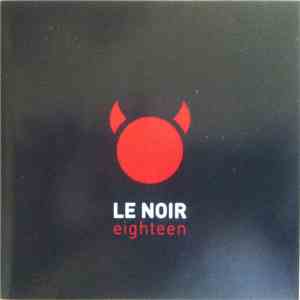 Le Noir - Eighteen