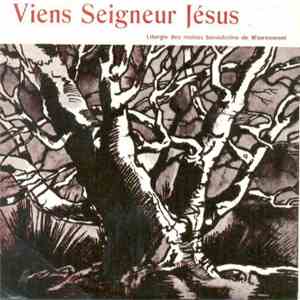 Les Moines Benedictins de Wavreumont - Viens Seigneur Jésus