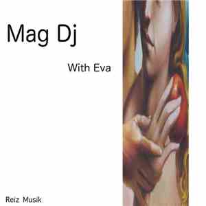 Mag DJ - With Eva