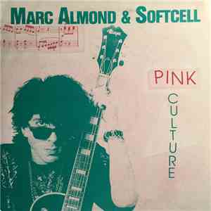 Marc Almond & Softcell - Pink Culture