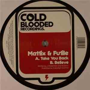 Mattix & Futile - Take You Back