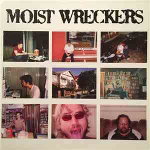 Moist Crew - Moist Wreckers