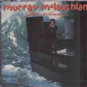 Murray McLauchlan - Storm Warning