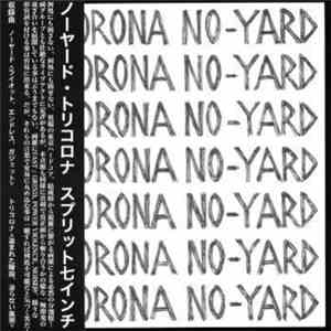 No-Yard / Trikorona - No-Yard / Trikorona