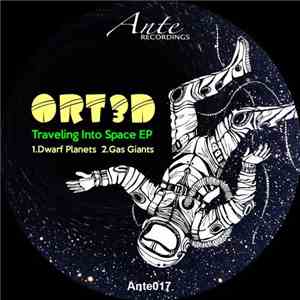 Ort3d - Traveling Into Space EP