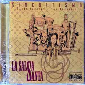 Oscar Ledezma y Los Okananis - Sincretismo - La Salsa Santa