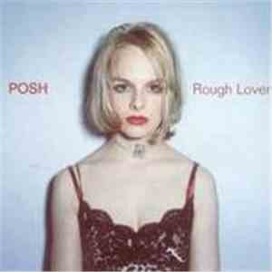 Posh  - Rough Lover