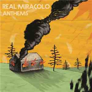 Real Miracolo - Anthems