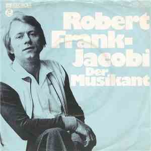 Robert Frank Jacobi - Der Musikant