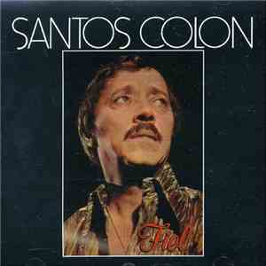 Santos Colón - Fiel