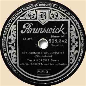 The Andrews Sisters With Vic Schoen And His Orchestra - Oh Johnny ! Oh John ...