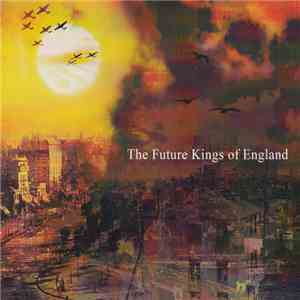 The Future Kings Of England - The Future Kings Of England