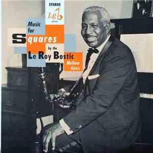 The Le Roy Bostic Mellow Aires - Music For Squares