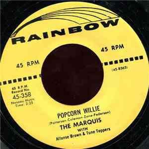 The Marquis  With Alfonse Brown & Tune Toppers - Popcorn Willie / I Don't Want Your Love