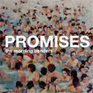 The Morning Benders - Promises