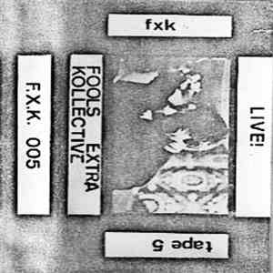 Various - Fools Extra Kollective - Live