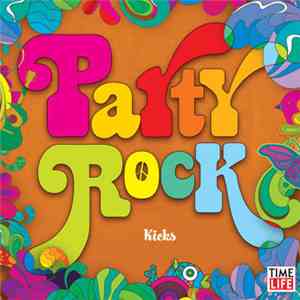 Various - Party Rock: Kicks