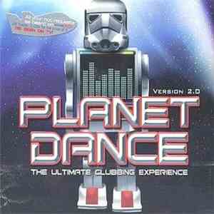 Various - Planet Dance Version 2.0 - The Ultimate Clubbing Experience