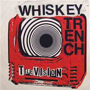 Whiskey Trench - Television