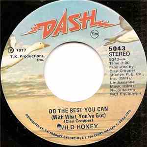 Wild Honey  - Do The Best You Can (With What You've Got)