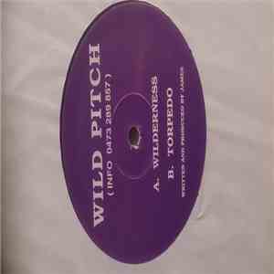 Wild Pitch - Wilderness / Torpedo