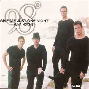 98 Degrees - Give Me Just One Night (Una Noche)