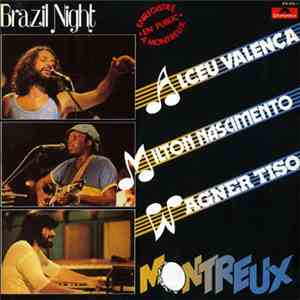 Alceu Valença, Milton Nascimento, Wagner Tiso - Brazil Night - Enregistré E ...