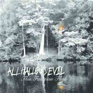 All Hallow's Evil - This Faustian Flesh