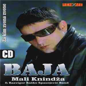 Baja Mali Knindža & Razvigor Raško Spasojević Band - Za Kim Zvona Zvone