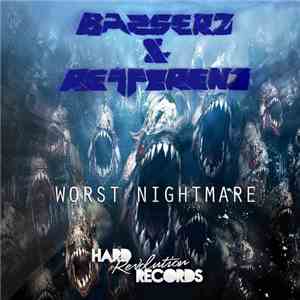 Basserz & Refferenz - Worst Nightmare