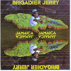 Brigadier Jerry - Jamaica Jamaica