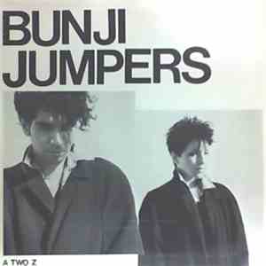 Bunji Jumpers - A Two Z