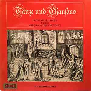 Capella Antiqua München - Tänze Und Chansons - Instrumentalmusik Um 1500