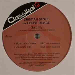 Cristian Stolfi vs. House Device - Sax Fly