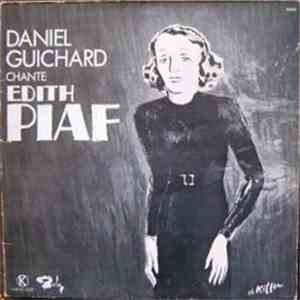 Daniel Guichard - Daniel Guichard Chante Edith Piaf