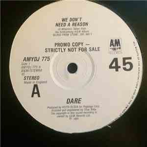 Dare  - We Don't Need A Reason