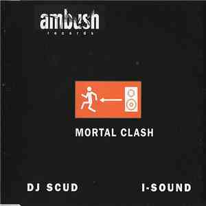 DJ Scud / I-Sound - Mortal Clash